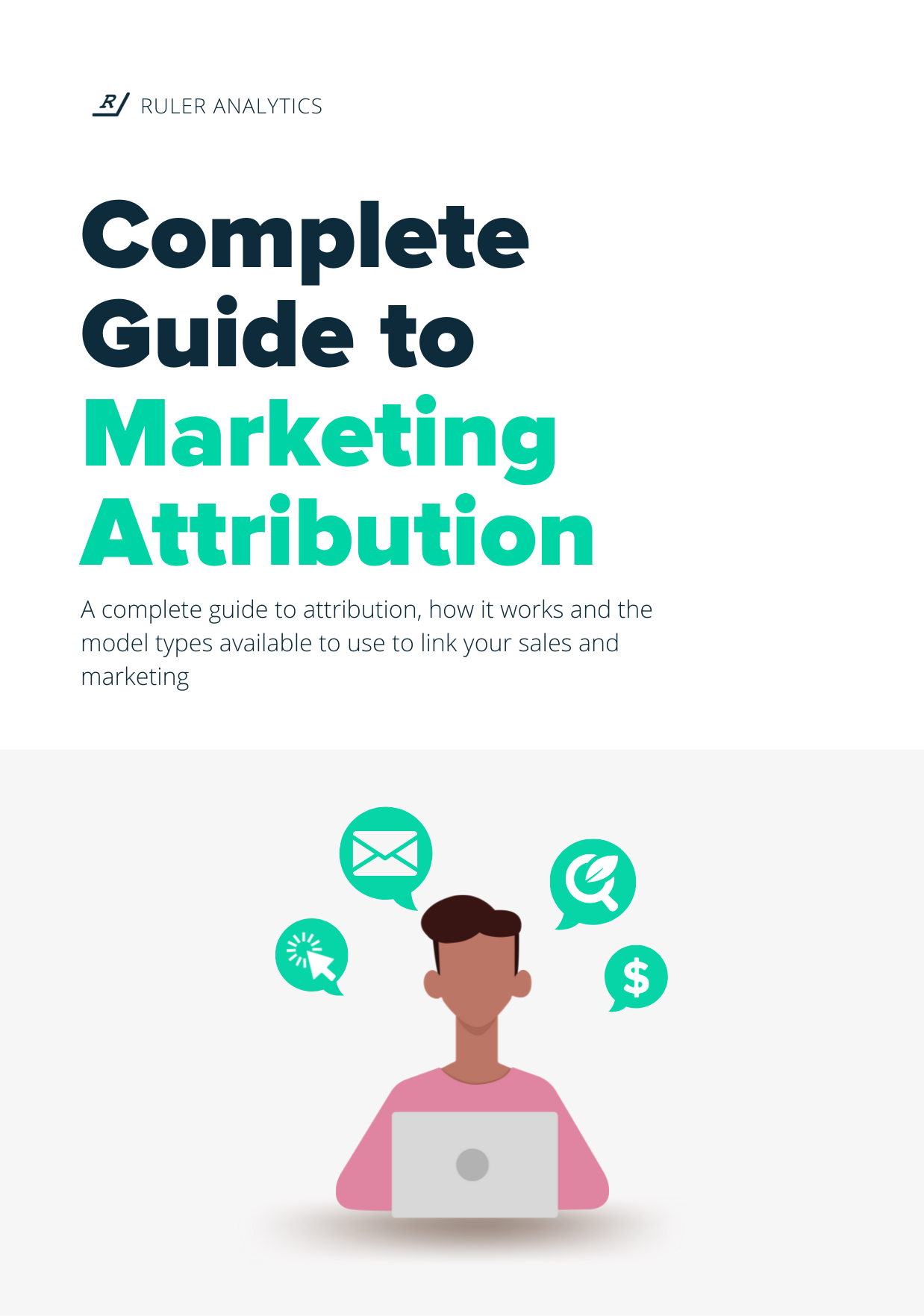 Complete Guide to Marketing Attribution | Ruler Analytics