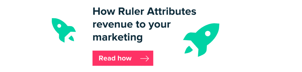 how ruler attributes revenue to your marketing - banner - ruler analytics